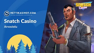 Snatch Casino - arvostelu ja kokemuksia 2023