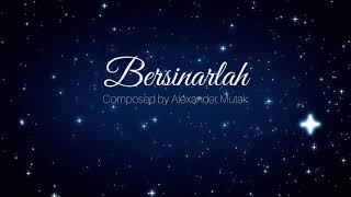 BERSINARLAH - Ella Beltra.   Lyric : Alexander Mutak (Official Music Video)
