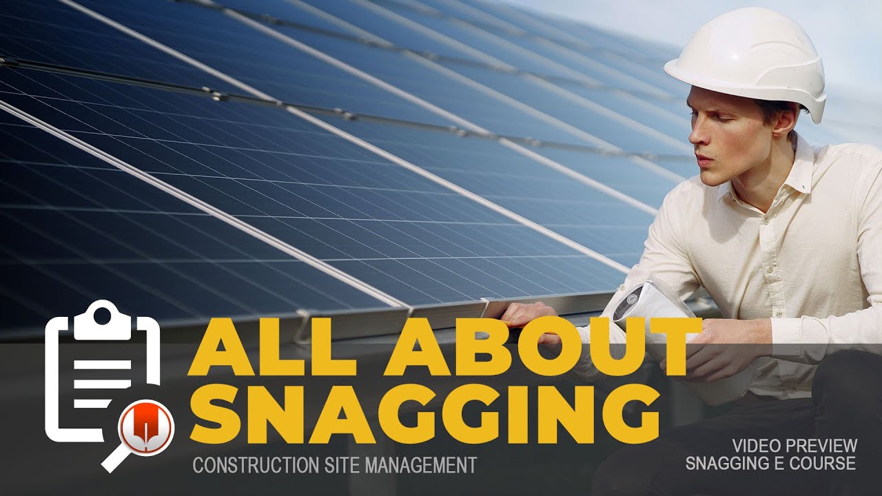 What is SNAGGING? (Chapter 1 of 4_Module 1 & 2 of 5) YouTube