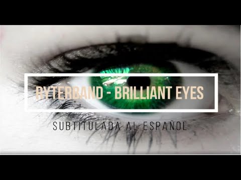 RYTERBAND — Brilliant Eyes (Subtitulada al español)