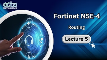 Fortinet (NSE4) || Rahul Katigar ||  Routing  | Lecture 5 || Octa Networks