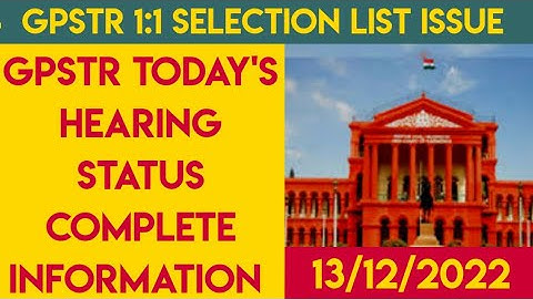 GPSTR 1:1 provisional selection list Court stay order13/12/2022 hearing important updates|#GPSTR
