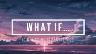 WHAT IF (Tagalog Spoken Poetry) | Original Composition