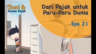 Joni dan Kawan Pajak EPS 21 - Dari Pajak untuk Paru-Paru Dunia