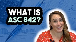 What is ASC 842?