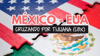 México a Estados Unidos por el CBX y Formulario i94