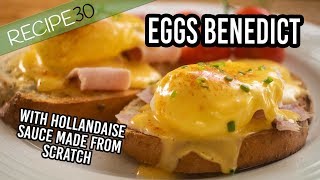 Eggs Benedict recipe for the best breakfast ever