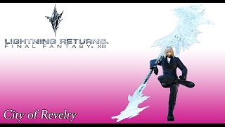 Lightning Returns OST Yusnaan Evening Theme ( City of Revelry )