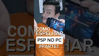Parte 1 | Espelhar PSP no PC com PLUGIN RemoteJoy Lite #shorts #psp #pc #remotejoy #lite