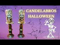 CANDELABROS HALLOWEEN. RECICLANDO.  CALAVERAS DIY.