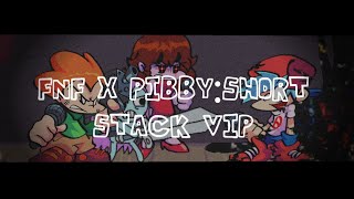 FNF X PIBBY:Short Stack VIP Concept|Song By @BlueCyanide