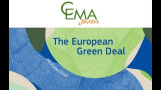 Webinar El Pacto Verde de la Unión Europea - Actividad CEMA Joven