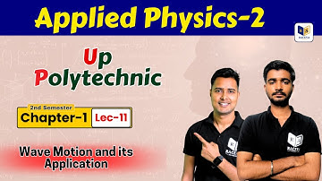 Applied Physics-2 : Bteup | Chapter-1, Lec-11 | Up Polytechnic 2nd Semester New Batch#racevasemester