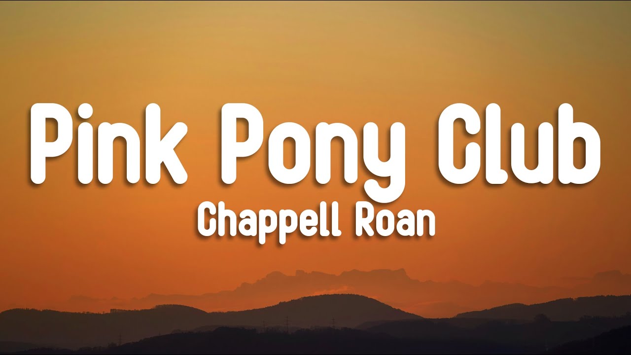 Chappell Roan - Pink Pony Club (Lyrics) Chappell Roan - Pink Pony Club (Lyrics)