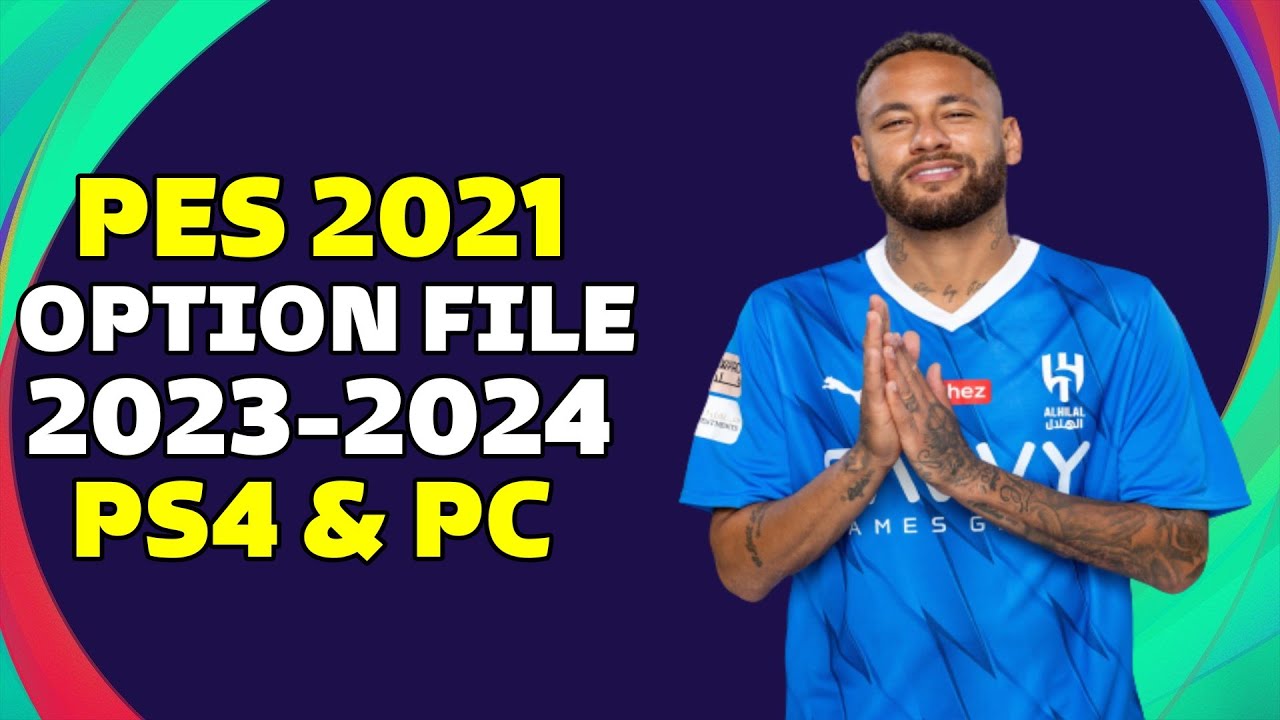 PES 2021 Option File 2023 2024 PS4 PS5  PC