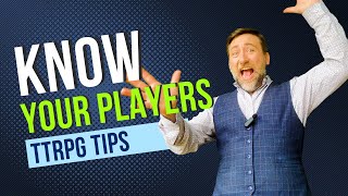 How can I be a better DM? Tips and Tricks I wish I new early as a DM, Getting to know your players.