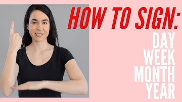 How To Sign Day, Week, Month, & Year in American Sign Language ASL