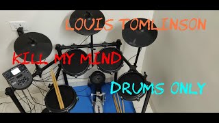 Louis Tomlinson - Kill My Mind (Drums Only)