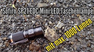 Sofirn SC21 wiederaufladbare LED Taschenlampe EDC Mini 1000 Lumen Test Anleitung Bedienung screenshot 3