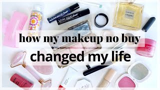 How My Makeup No Buy/Low Buy Forever Changed My Life// My Conscious Consumerism Journey