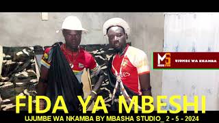 Fida Ya Mbeshi = Ujumbe Wa Nkamba = By Mbasha Studio_ 2 - 5 - 2024