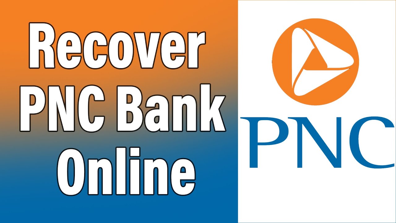How To Recover PNC Bank Online Banking Account Password, PNC Bank