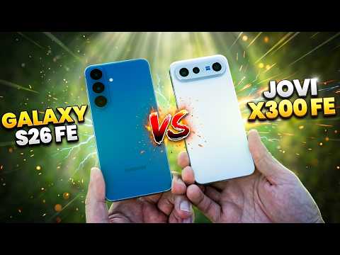 DID SAMSUNG GET DESTROYED? JOVI X300 FE vs. GALAXY S26 FE - WHICH ONE IS BETTER?