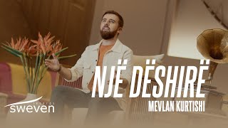 Mevlan Kurtishi - Nje Deshire (2023)