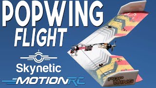 Skynetic Popwing Flight | Motion RC