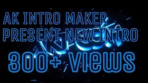 Ak Tech Official Intro ||| Latest Update 2018