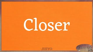 JIHYO「Closer」Easy Lyrics Resimi