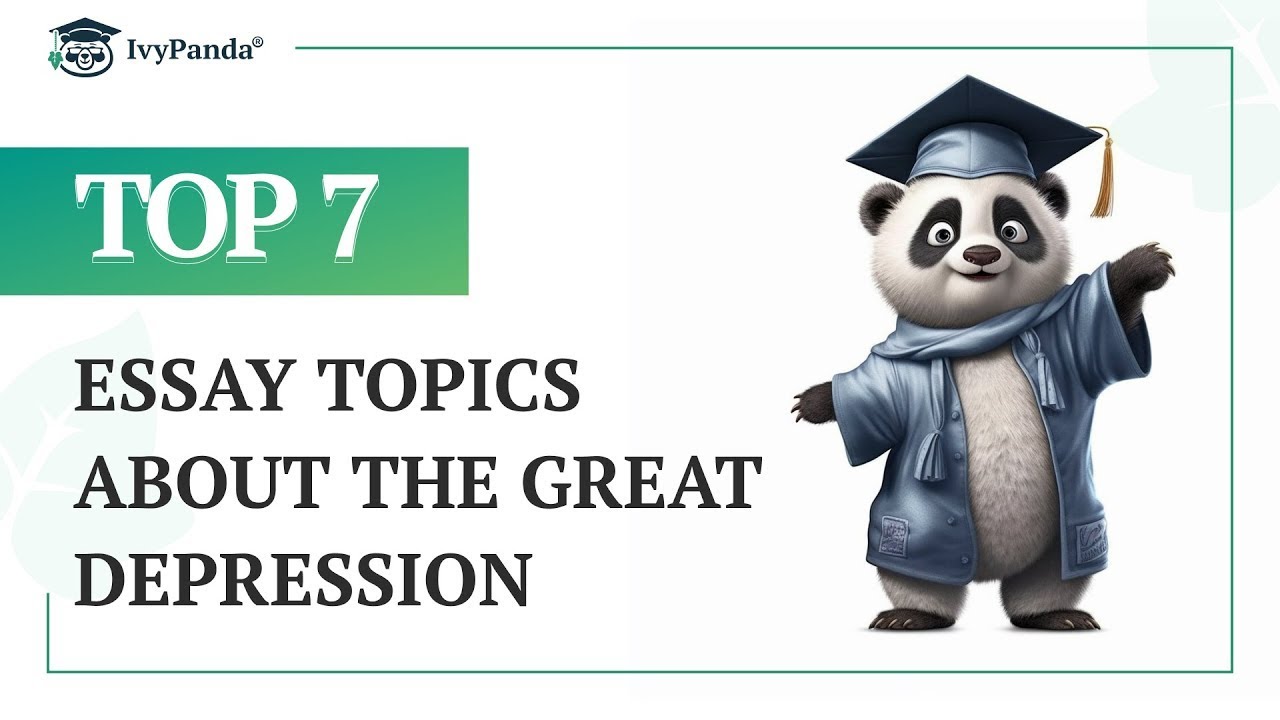 TOP-7 Essay Topics about the Great Depression