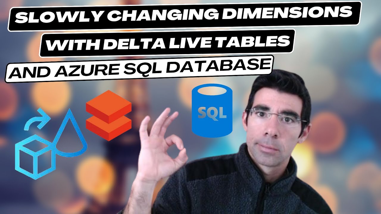 Databricks Slowly Changing Dimension & CDC with Delta Live Tables and Azure SQL Database YouTube