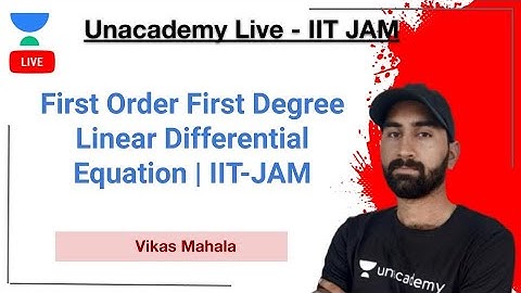 First Order First Degree Linear Differential Equation | IIT-JAM | Vikas Mahala | JAM 2021