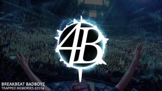 Breakbeat Badboyz - Trapped Memories