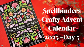 Spellbinders Crafty Adventskalender 2025 - Dag 5