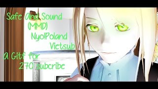 [MMD] ♥ [HETALIA] ♥ Safe And Sound ♥ [Nyo!Poland] [Vietsub]