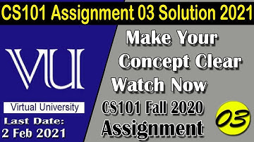 CS101 Assignment 3 Solution Fall 2020 | CS101 Assignment 3 Solution 2021