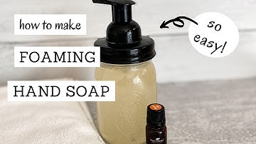 Foaming Hand Soap DIY | Bumblebee Apothecary