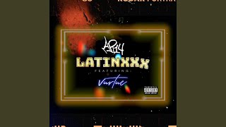 LatinXXX (feat. Vurtue)