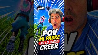 POV: Mi padre alucina con esto 😱  | Fortnite