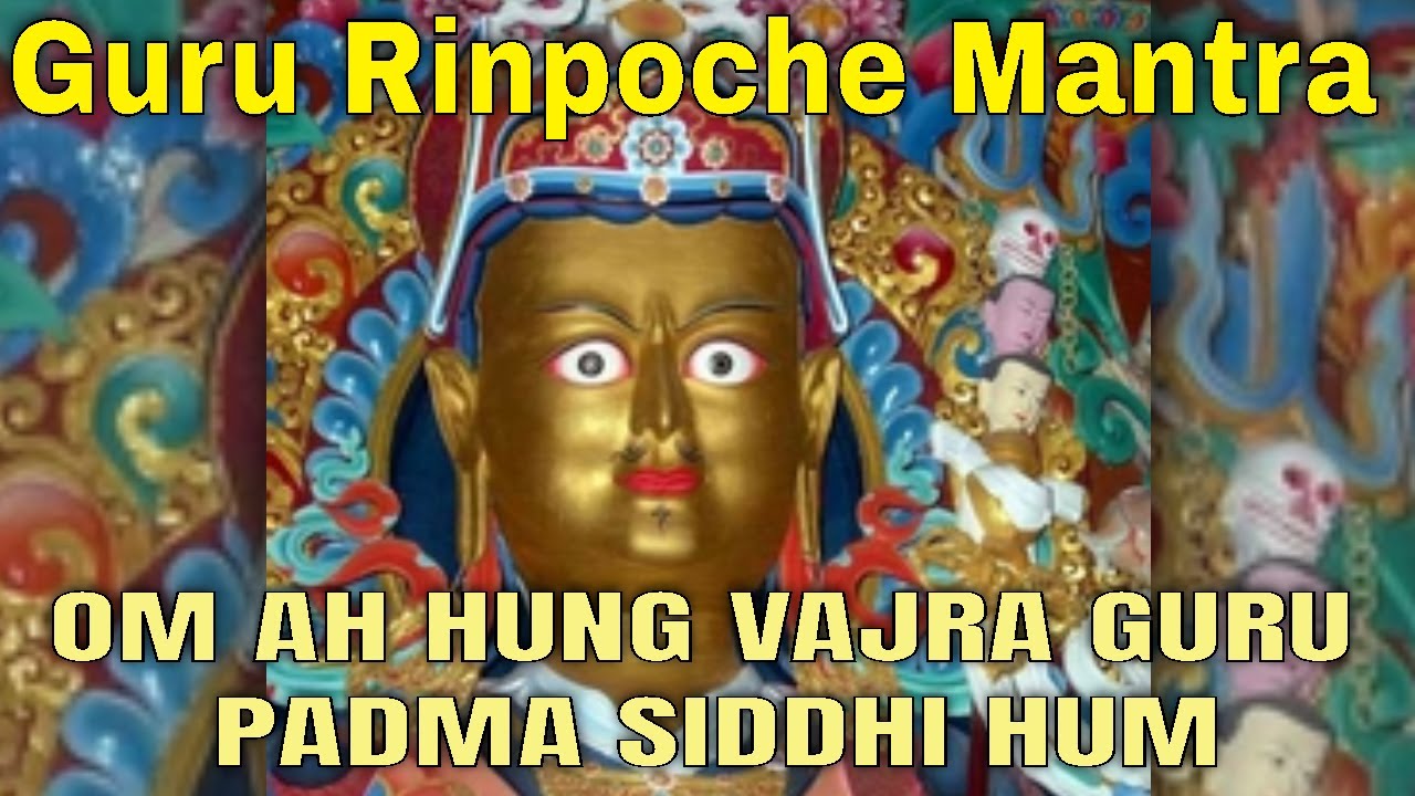 Guru Rinpoche mantra    om ah hum vajra guru padma siddhi hum new version  mantra  tibet  buddhism