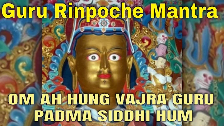 Guru Rinpoche mantra -  om ah hum vajra guru padma siddhi hum, new version #mantra #tibet #buddhism - DayDayNews