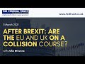 After Brexit: Are the EU and UK on a Collision Course?