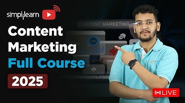 Content Marketing Full Course 2025 | Content Marketing Tutorial For Beginners | Simplilearn