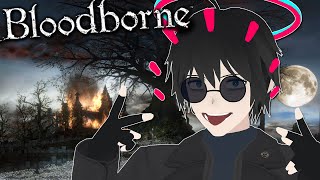 【Bloodborne】 Waking Up [Part 7 Final]