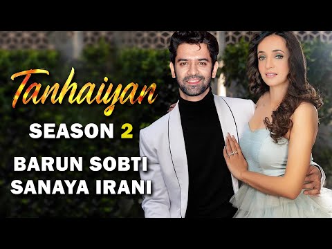 Tanhaiyan Season 2 | Barun Sobti & Sanaya Irani | Gul Khan | Tanhaiyan 2 | 2021 | Pop Corn Talks