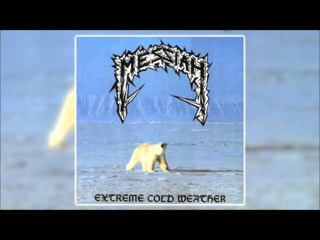 Messiah - Extreme Cold Weather