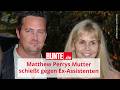 „Mann ohne Gewissen”: Matthew Perrys Mutter schießt gegen dessen Ex-Assistenten