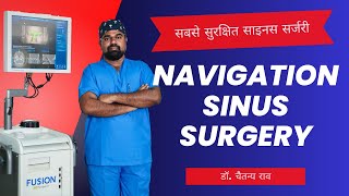 हिंदी में Navigation sinus surgery | Dr Chaitanya Rao by Sinus Doctor 756 views 11 months ago 9 minutes, 52 seconds